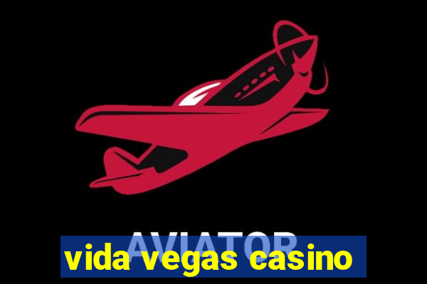 vida vegas casino